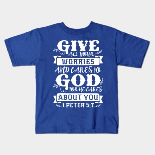 1 Peter 5:7 Kids T-Shirt